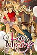 『Love or Money？【タテヨミ】』の表紙
