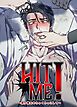『HIT ME！～誰か俺をめちゃくちゃにして～【短編】【タテヨミ】』の表紙